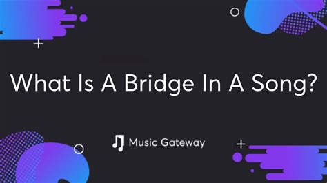 what does a bridge mean in music